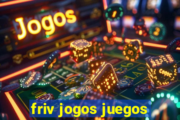 friv jogos juegos